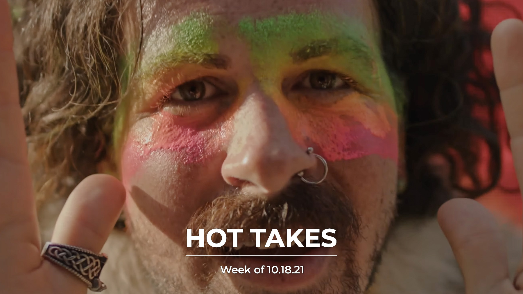 #HotTakes | Week of 10.18.21