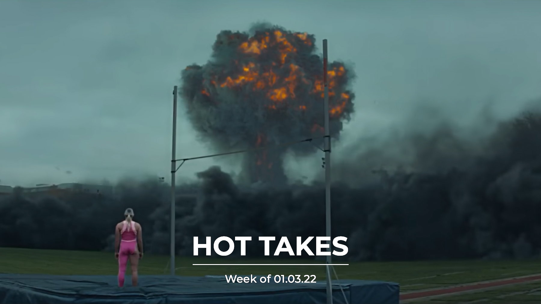 #HotTakes | Week of 01.03.22