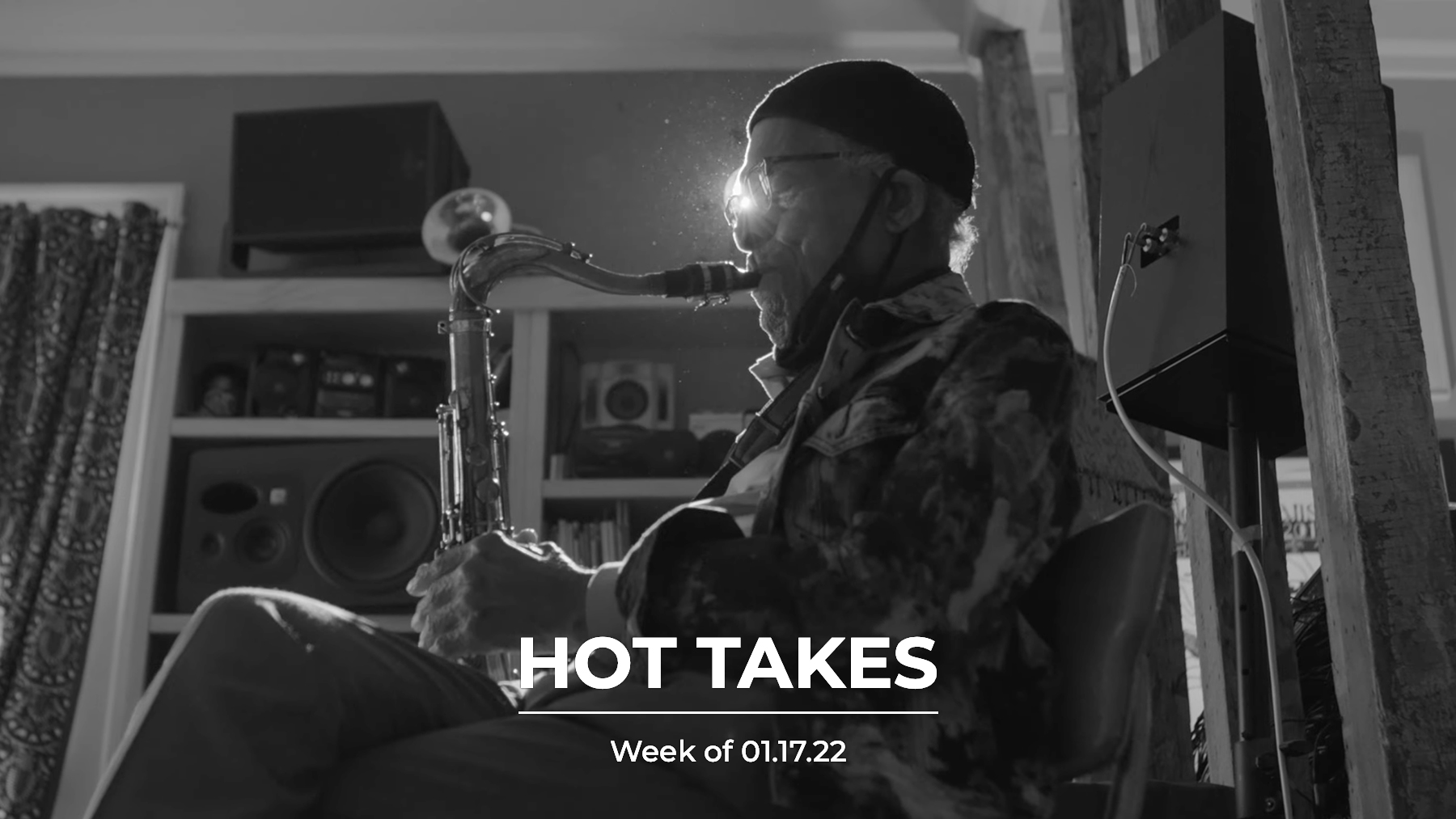 #HotTakes | Week of 01.17.22