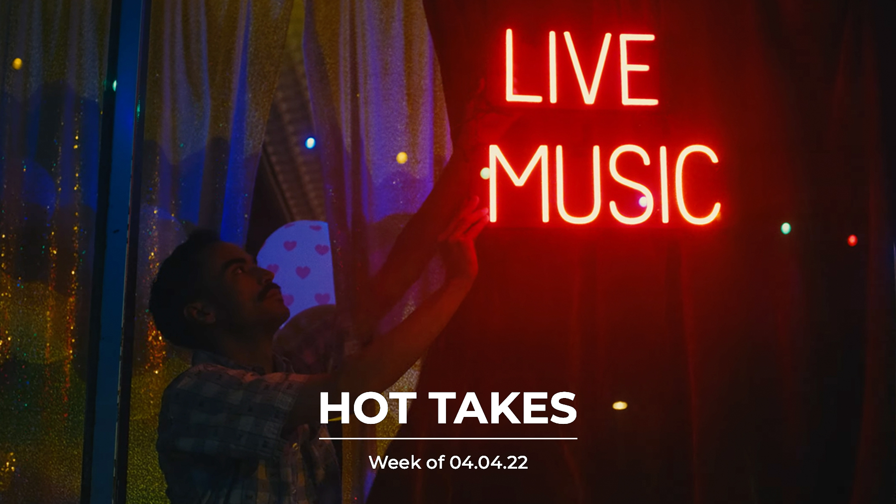 #HotTakes | Week of 04.04.22