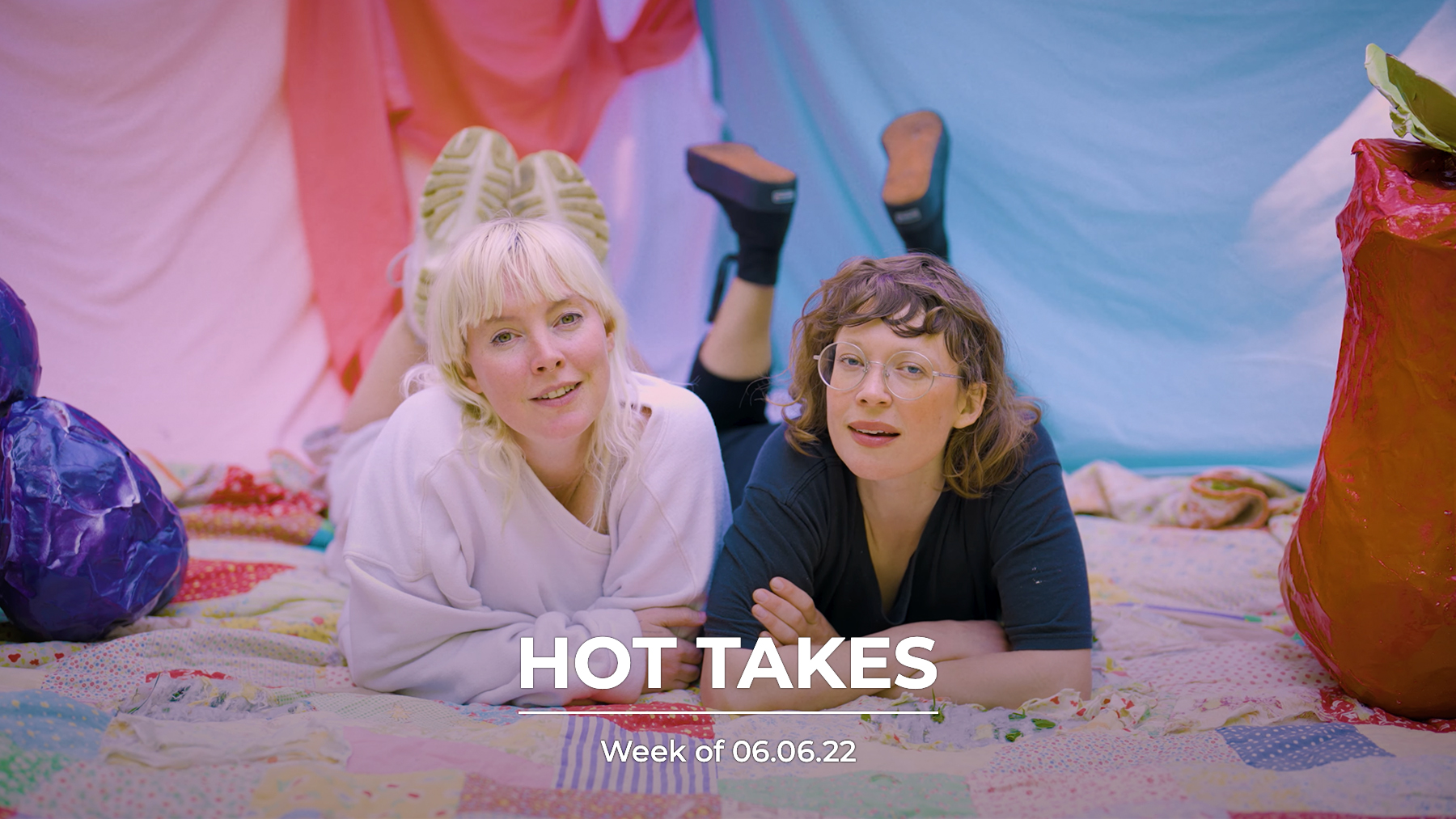 #HotTakes | Week of 06.06.22