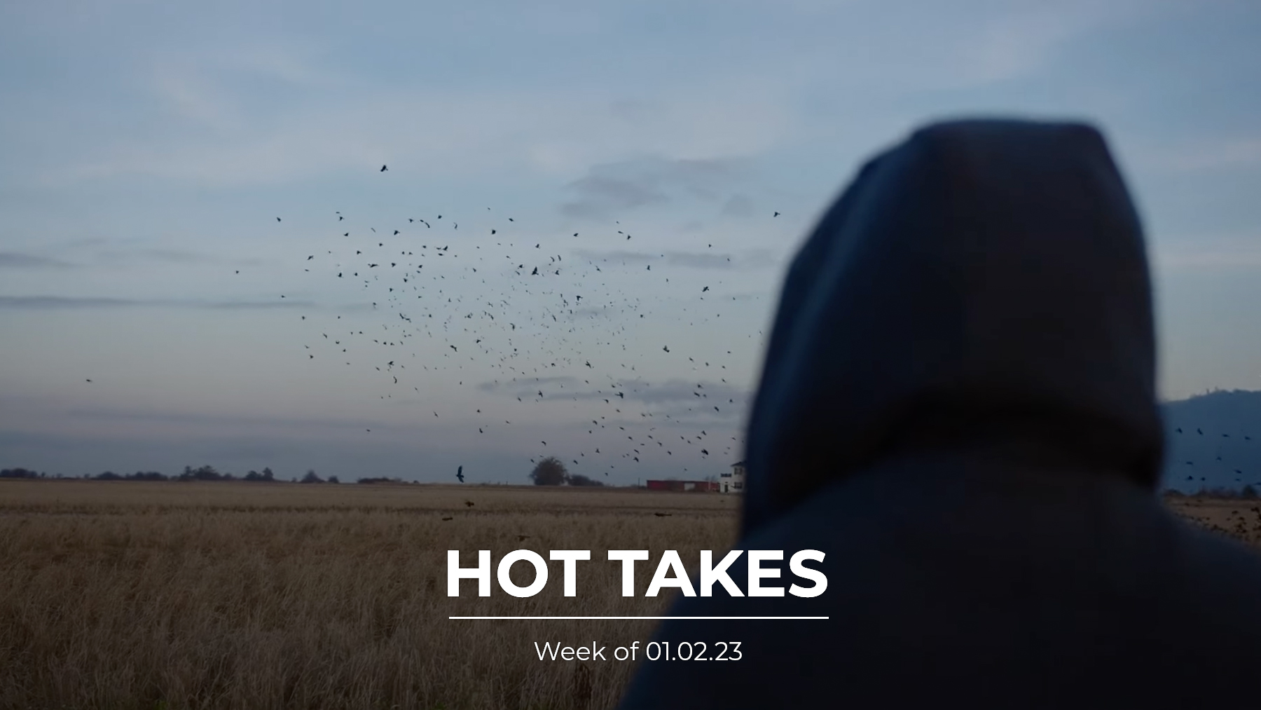 #HotTakes | Week of 01.02.23